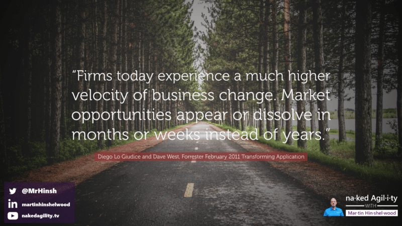 &ldquo;Firms today experience a much higher velocity of business change. Market opportunities appear or dissolve in months or weeks instead of years&rdquo;