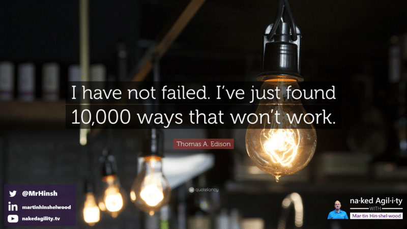 &ldquo;I have not failed. I&rsquo;ve just found 10,000 ways that won&rsquo;t work.&rdquo;